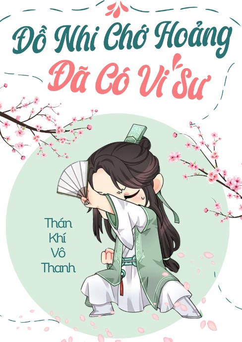Đồ nhi chớ hoảng, đã có vi sư!